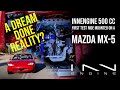 Innengine 500cc first test ride mounted on a mazda mx5