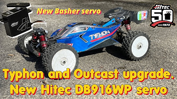 Typhon 6s and Outcast 4S gets a servo upgrade! Hitec DB916WP servo. ￼