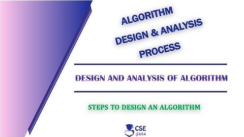 Algorithm Design & Analysis Process | Algorithm Design Steps | Lec7 | Design & Analysis of Algorithm