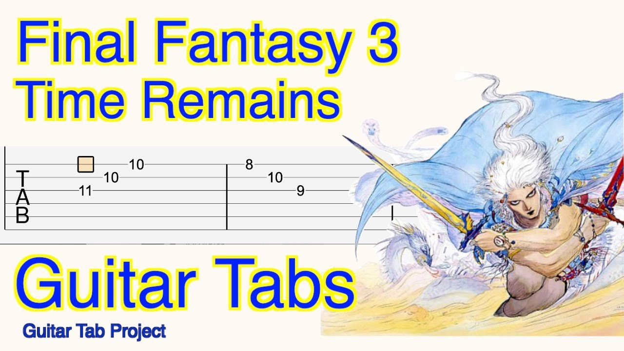 Final Fantasy III Time Remains 古代人の村 original tempo Guitar Tutorial Tab FF3