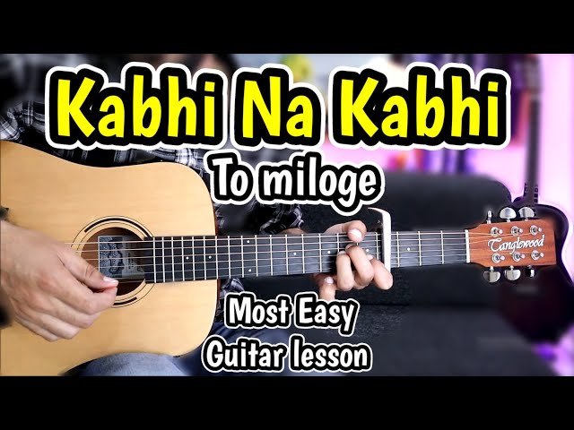 Kabhi Na Kabhi To Miloge  - Trending Song - Easy Guitar Cover Lesson Chords + Intro + Solo Best class=