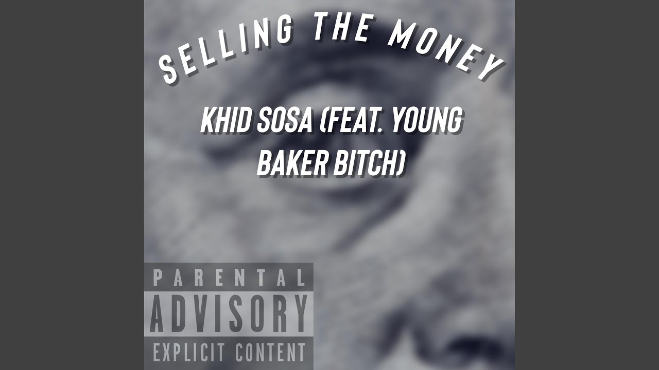 Selling The Money (feat. Young Baker Bitch)