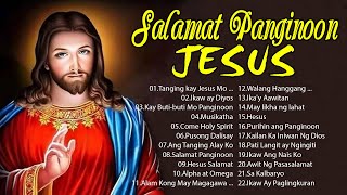 Top Tagalog Jesus Songs 2023 - Reflection of Praise &amp; Worship Songs Collection Non Stop Playlist