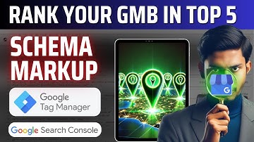 Schema Markup for Google Business Profile in 2025 | Google Search Console | Google Tag Manager