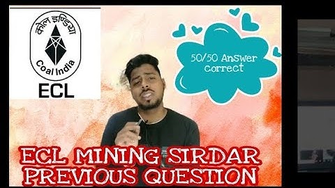 ECL 2018 QUESTIONS OF MINING SIRDAR EXAMINATION