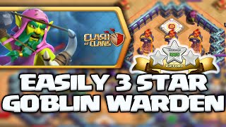 Goblin Warden Challenge | Easily 3 Star | Clash of Clans