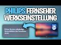 Werkseinstellung zurücksetzen beim Philips Fernseher - TV Tutorial ältere Modelle