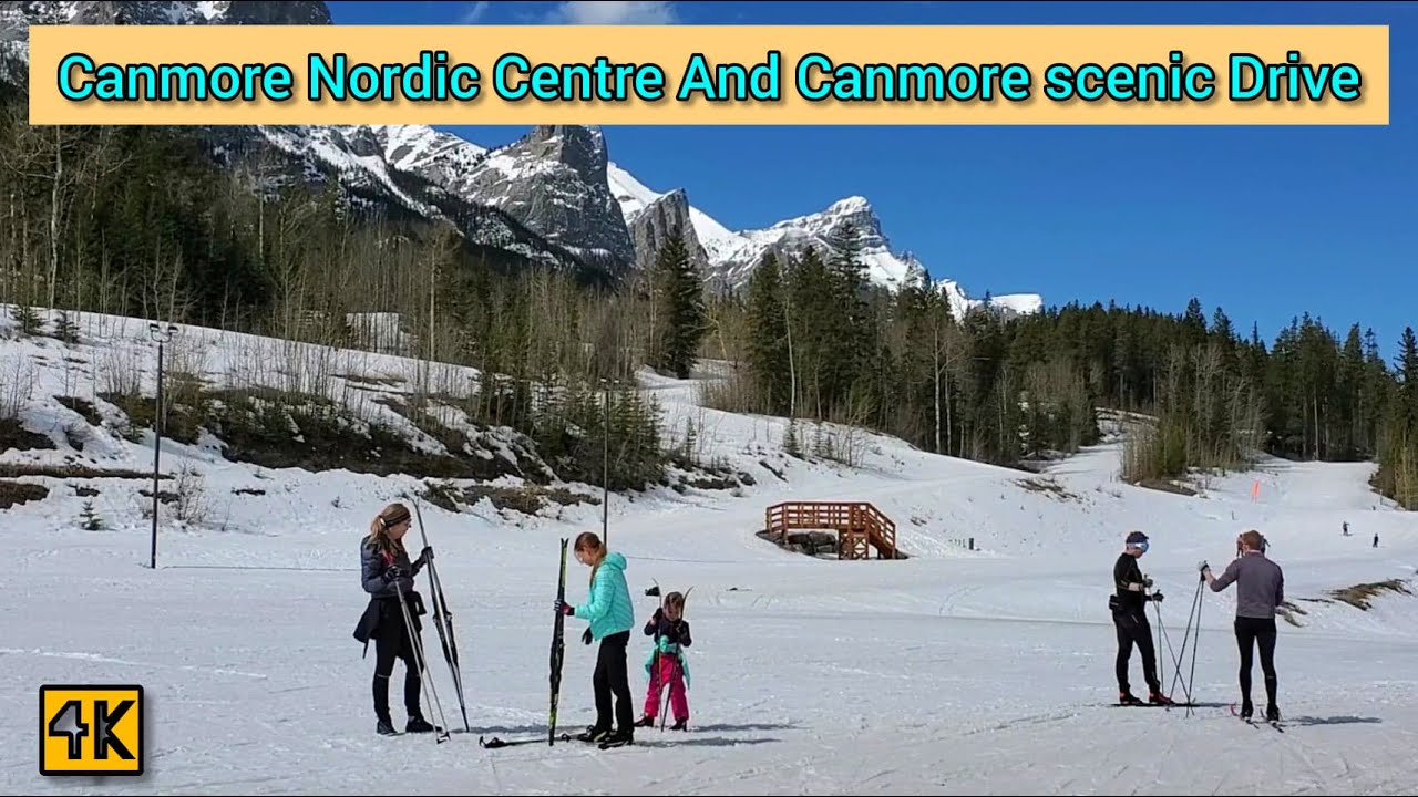 Canmore Nordic Centre And Canmore Scenic drive on early spring 2022 