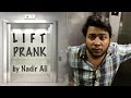 Lift prank by nadir ali time kiya horaha hai prank in p4pakao