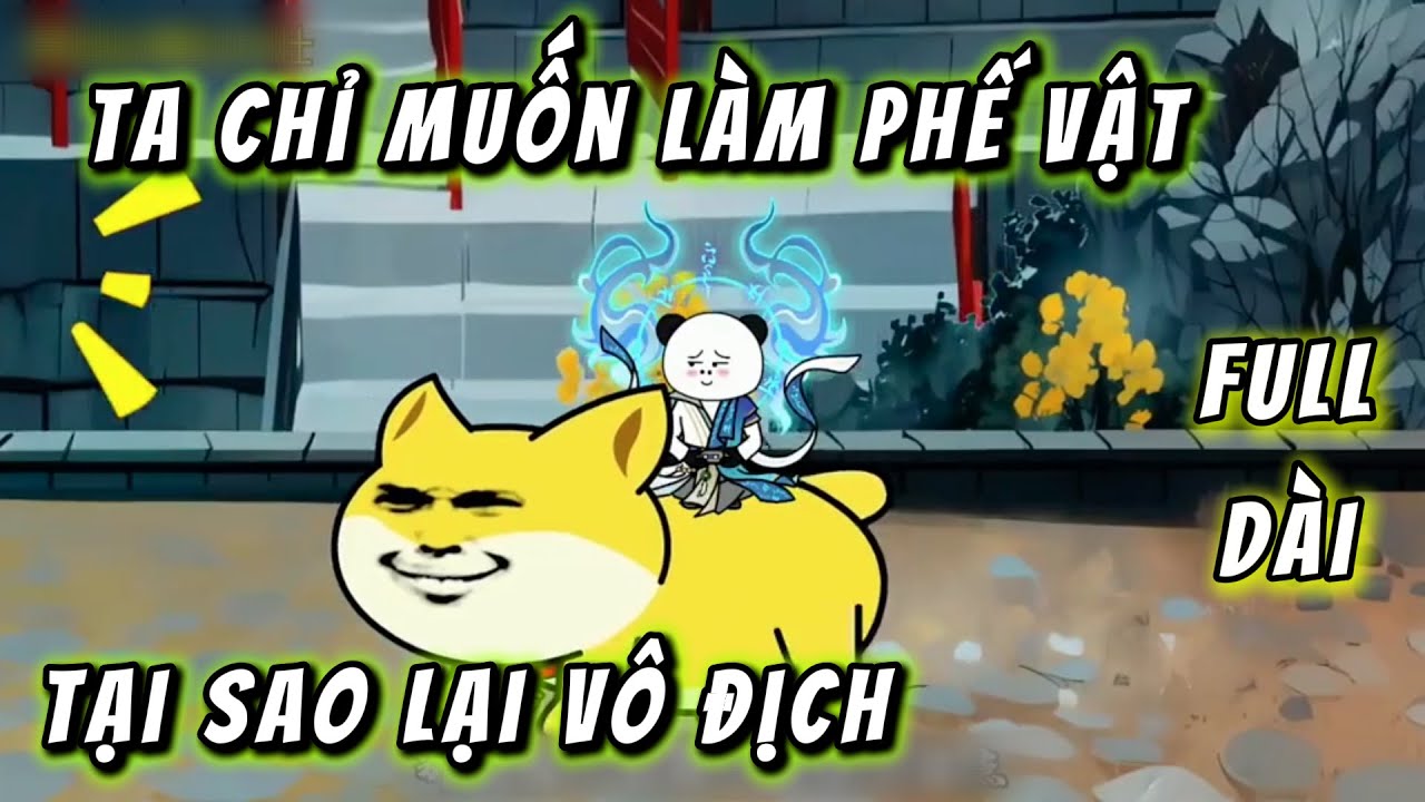 Full Version | Lão Lục Giả Ngu Và Hành Trình Vô Địch Khắp Thiên Hạ |  QQ VietSub
