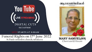 MARY SAMUEL (89) // FUNERAL LIVE STREAMING // 17.06.2022