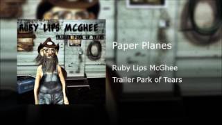 Ruby Lips McGhee - Paper Planes