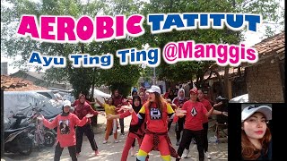 Senam Tatitut Ayu Tingting  Manggis astriaerobic