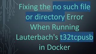 Fixing the no such file or directory Error When Running Lauterbach's t32tcpusb in Docker