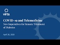 COVID-19 & Telehealth: New Imperatives for Remote Treatment of Diabetes