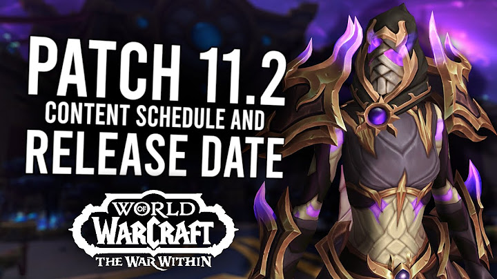 Patch 11.2 Now Has A Release Date! Season 3 Content Has New A Date | The War Within