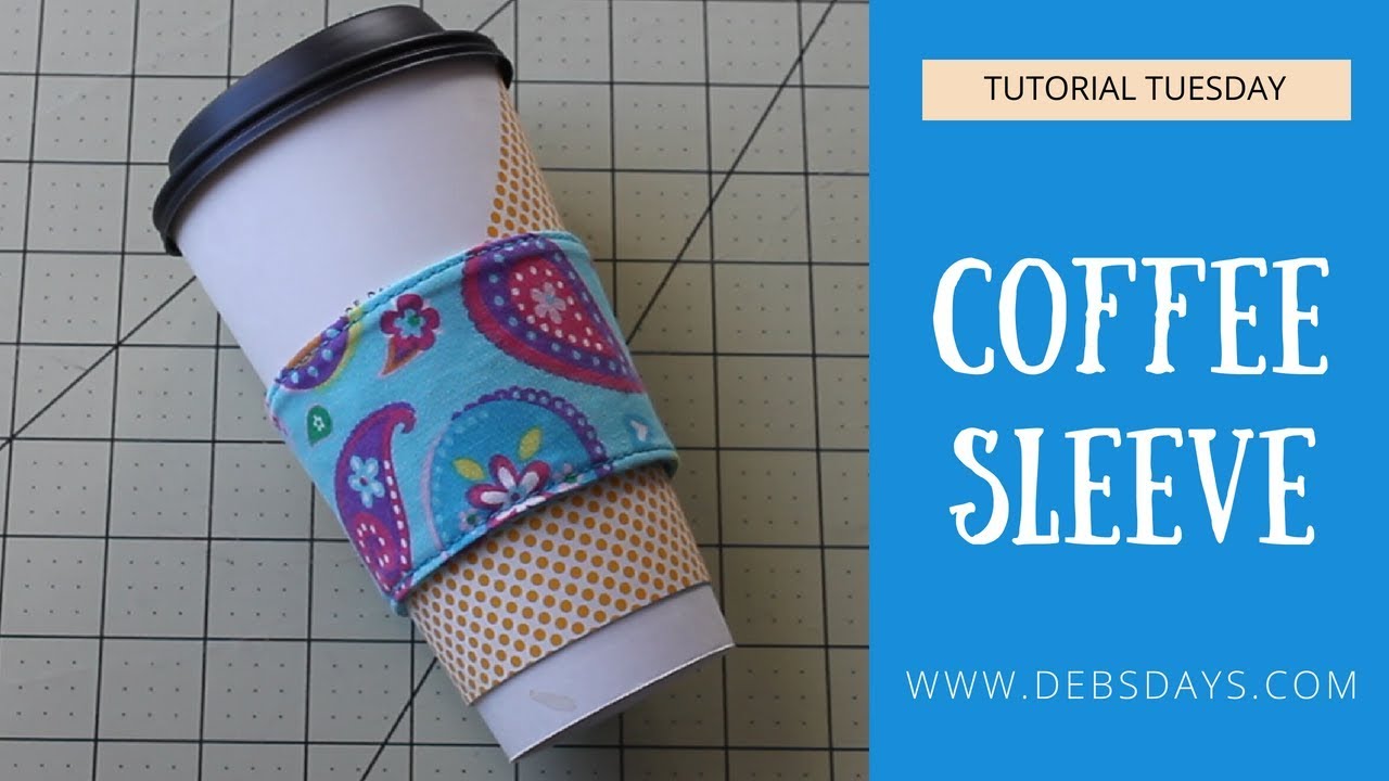 Learn How To Sew A Quick And Easy Homemade Coffee Sleeve Holder YouTube Learn How To Sew A Quick And Easy Homemade Coffee Sleeve Holder YouTube