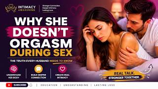 The Biggest Myth About Female Orgasm | Marriage & Intimacy Tips