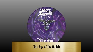 King Diamond - The Eye of the Witch (lyrics)