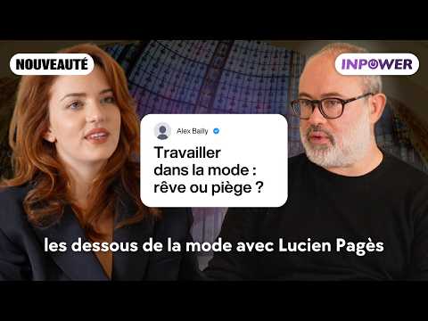 Peut-on réussir dans la mode sans trahir ses valeurs ? avec Lucien Pagès