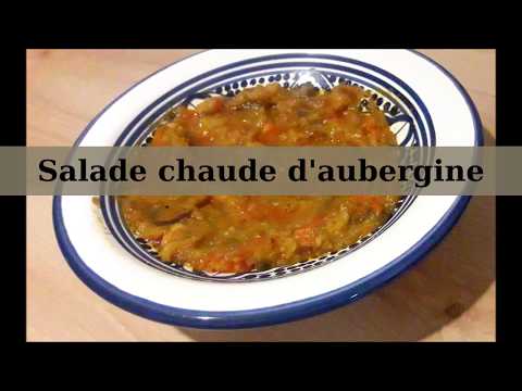 Vidéo: Salade D'aubergines Chaudes