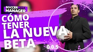 ¡¡COMO TENER LA NUEVA BETA 0.0.5 DE SOCCER MANAGER 2024!! screenshot 4