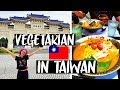 TAIWAN is a Vegetarian and Vegan Paradise!! | Tips for Travelling as a Vegetarian,