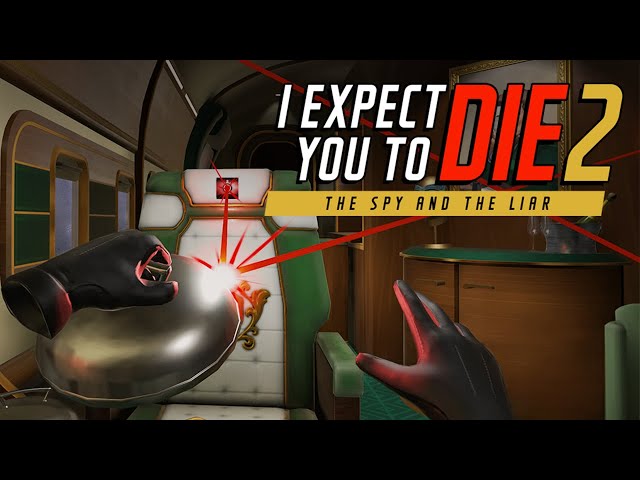 I Expect You To Die 2: The Spy And The Liar - Metacritic