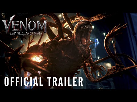 VENOM: LET THERE BE CARNAGE - Official Trailer (HD)