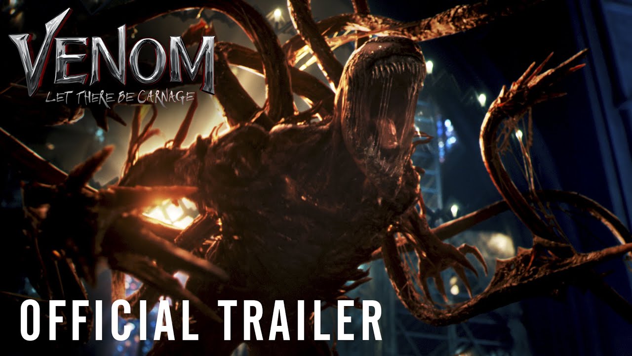 VENOM: LET THERE BE CARNAGE - Official Trailer (HD) - YouTube