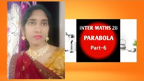PARABOLA / Parabola Inter 2nd year / Parabola class12 / part~6