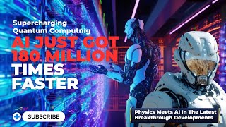 AI Just Got 180 Million Times Faster! Supercharging AI with Quantum Computing