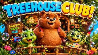 Barnaby Bear's Secret Treehouse Club 🐻  Story for Toddlers | The Ultimate Bedtime Routine Video 🌟