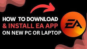 How to Download and Install EA App on a New PC or Laptop | Step-by-Step Guide (2025)