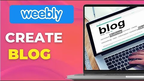 How to Create a Blog With Weebly  Weebly Tutorials