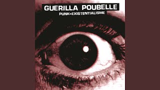 Video thumbnail of "Guerilla Poubelle - Etre une femme"