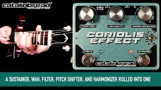 Catalinbread Effects Coriolis Effect