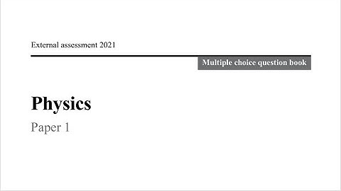 QCAA: 2021 physics external exam multiple choice answers