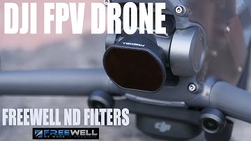 FREEWELL ND FILTERS FOR DJI FPV DRONE