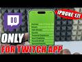 how to enable dark mode only for twitch iphone 17?