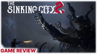 The Sinking City 2 Review - Lovecraft Meets Resident Evil