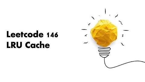 Leetcode 146 LRU Cache (OrderedDict)