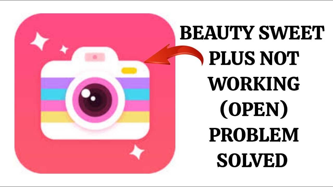 How To Solve Beauty Sweet Plus App Not Working(Open) Problem|| Rsha26 Solutions