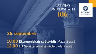 Latvijas Universitātes Svinīgā Senāta Sēde 26.09.2025.