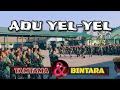 ADU YEL YEL BINTARA DAN TAMTAMA PART 2// SEMANGAT MELEBIHI BATAS