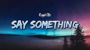 Thumbnail of Royel Otis – Say Something (Lyrics)