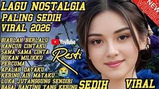 LAGU NOSTALGIA PALING SEDIH' 😭 PATAH HATI 💔 TEMBANG KENANGAN NOSTALGIA 