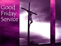 Good Friday 29th March 2024 Service LIVE - St. David&#39;s URC Eastham