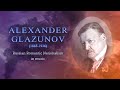 The best of Alexander Glazunov (part I). Александр Глазунов композитор, лучшее.