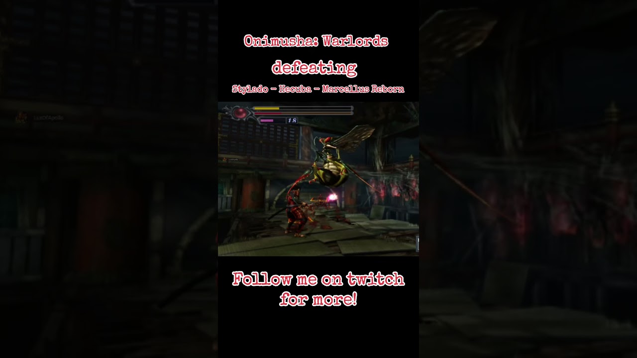 Onimusha: Warlords - Defeating Stylado, Hecuba and Marcellus reborn 🗡️🗡️🗡️